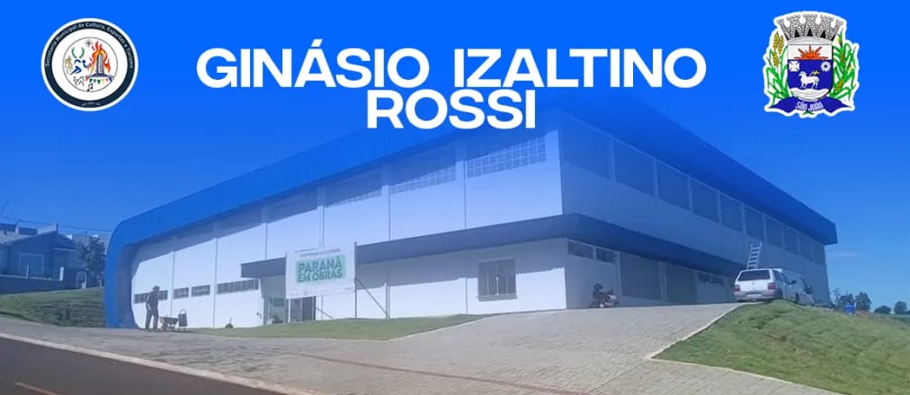 Banner Ginásio Izaltino Rossi - 14/09 à 20/09